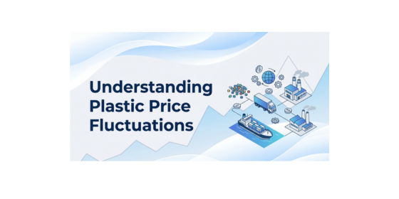 TẠI SAO GIÁ NHỰA LIÊN TỤC THAY ĐỔI ? NHỮNG ĐIỀU BẠN CẦN BIẾT 